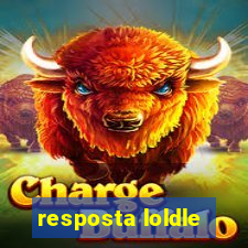 resposta loldle